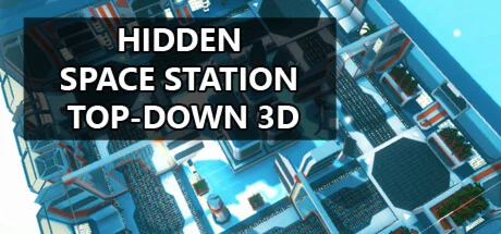 Hidden Space Station Top-Down 3D (STEAM KEY)