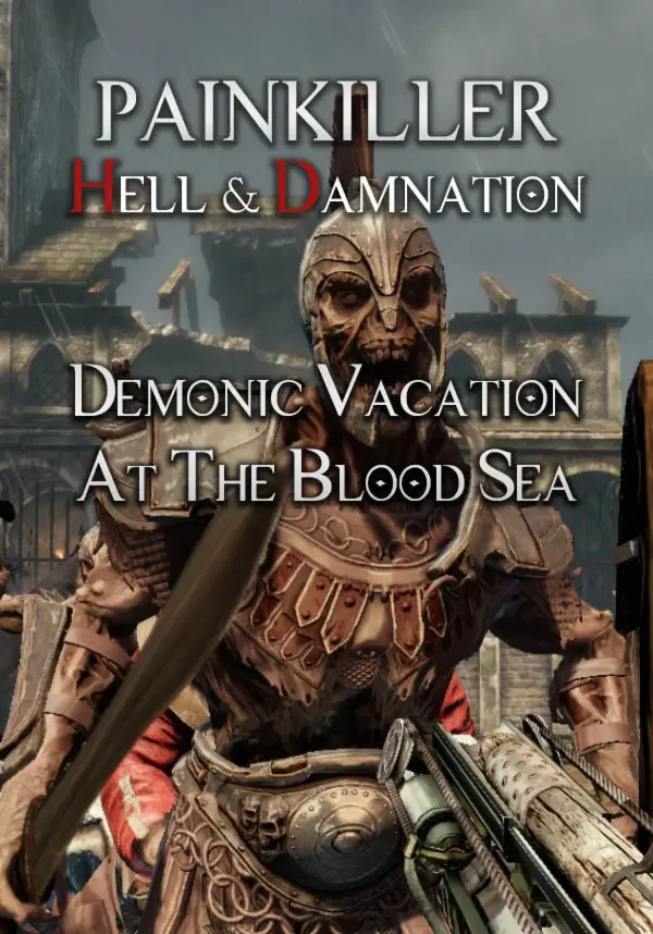 (DLC) Painkiller Hell & Damnation: Demonic Vacation at 