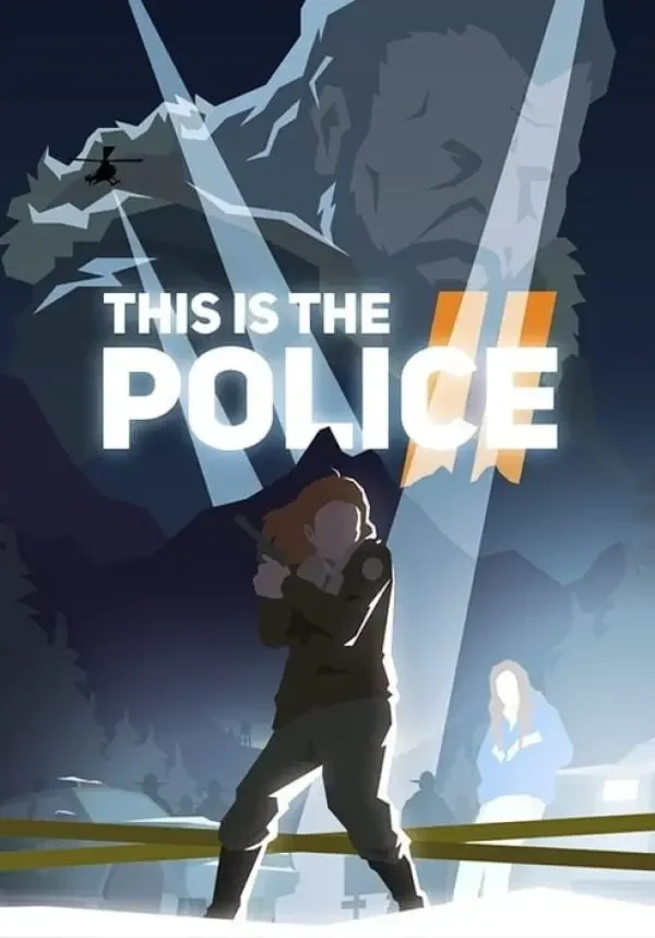 This Is the Police 2 (STEAM Ключ) Регион: РФ и СНГ