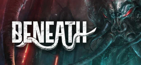 Beneath игра steam ключ