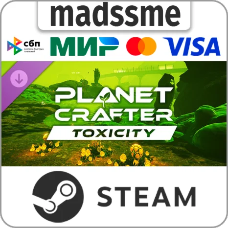 The Planet Crafter - Toxicity * RU/KZ/СНГ/TR/AR * DLC