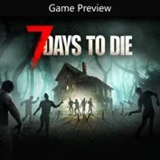 7 Days to Die Console Edition (Game Preview) (Xbox)