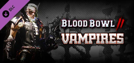 Blood Bowl 2 - Vampires DLC * STEAM RU  АВТО 0%