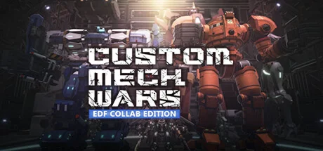 CUSTOM MECH WARS - EARTH DEFENSE FORCE COLLAB EDITION