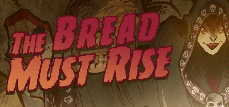 The Bread Must Rise * STEAM RU  АВТО 0%