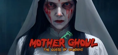 Mother Ghoul - The Curse of Unborns * STEAM RU 