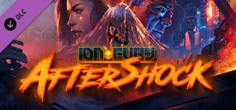 Ion Fury: Aftershock DLC * STEAM RU  АВТО 0%