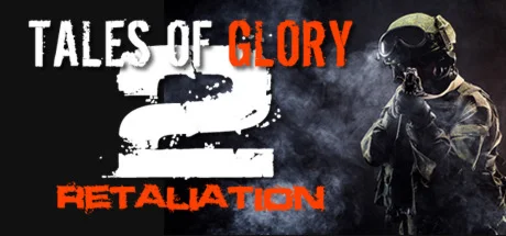 Tales Of Glory 2 - Retaliation * STEAM RU  АВТО 0%