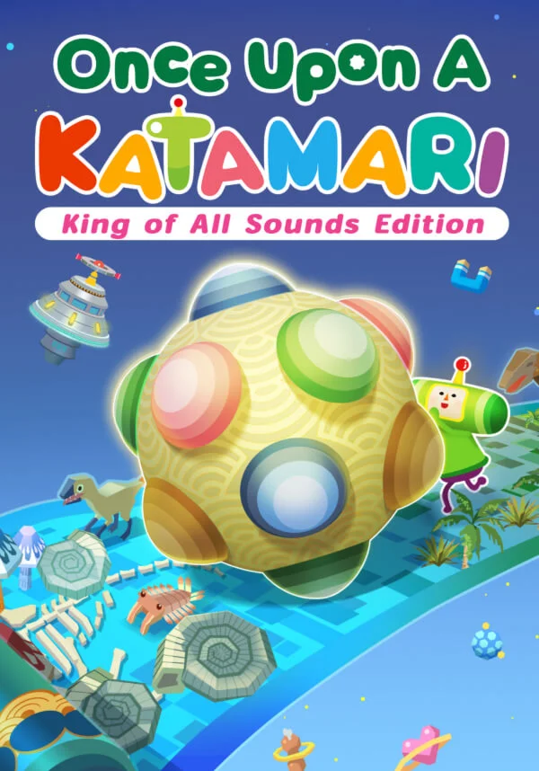 Once Upon A KATAMARI - King of All Sounds Edition