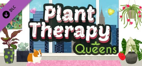 Plant Therapy: Queens DLC * STEAM RU  АВТО 0%