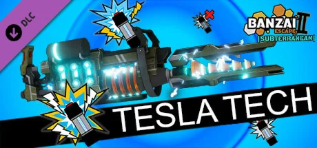 Banzai Escape 2 Subterranean - Tesla Technology DLC