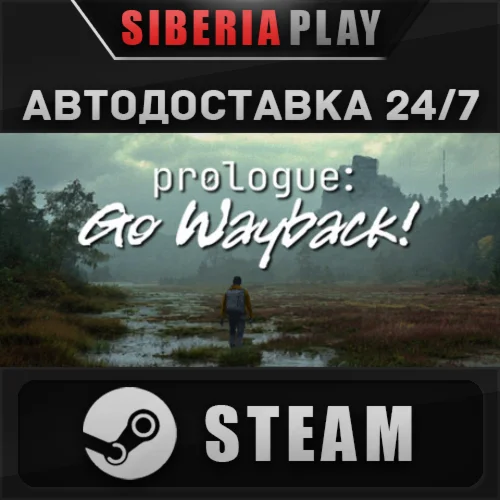 Prologue: Go Wayback! STEAM АВТОДОСТАВКА RU/KZ/UA/СНГ