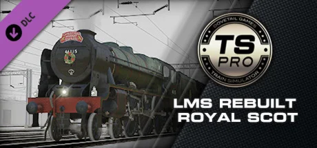 Train Simulator: LMS Rebuilt Royal Scot Steam Loco Add-