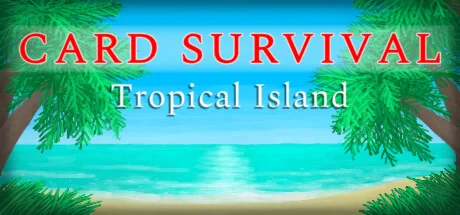 Card Survival: Tropical Island * STEAM RU  АВТО 0%