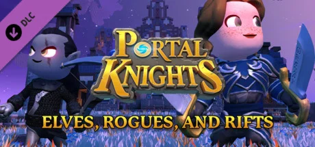 Portal Knights - Elves, Rogues, and Rifts DLC