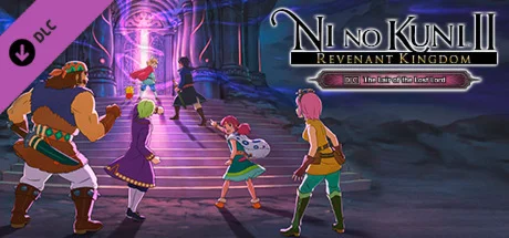 Ni no Kuni™ II: REVENANT KINGDOM - The Lair of the Lost