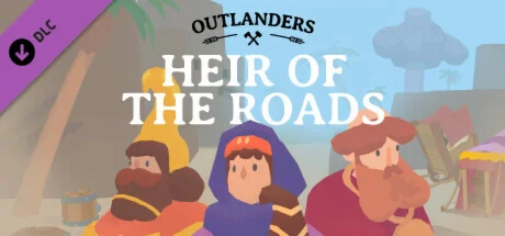 Outlanders - Heir of the Roads DLC * STEAM RU 