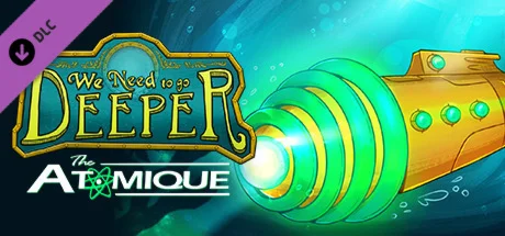 We Need To Go Deeper - The Atomique DLC * STEAM RU 
