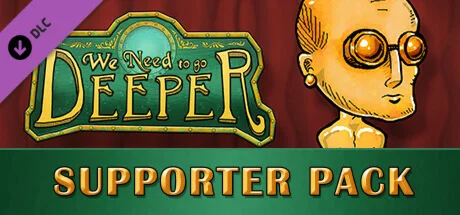We Need To Go Deeper - Supporter Pack DLC * STEAM RU 