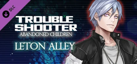 TROUBLESHOOTER: Abandoned Children - Leton's Costume Se