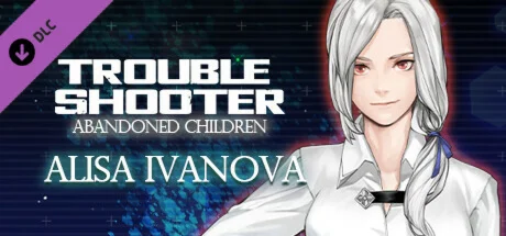 TROUBLESHOOTER: Abandoned Children - Alisa's Costume Se
