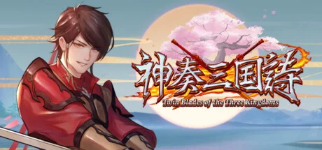 Twin Blades of the Three Kingdoms * STEAM RU 