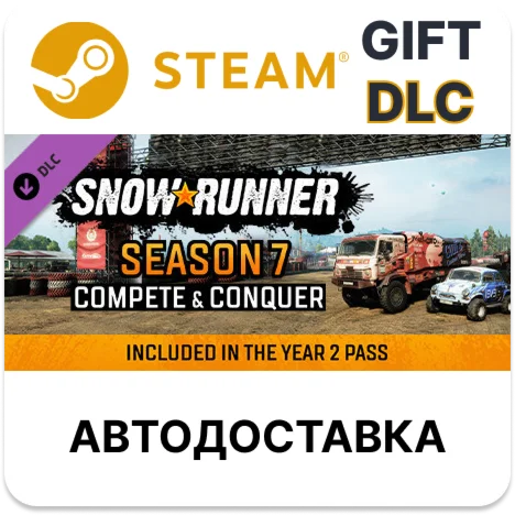SnowRunner - Season 7 Compete & Conquer Steam DLC