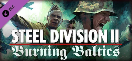 Steel Division 2 - Burning Baltics DLC * STEAM RU 