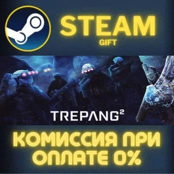 Trepang2 - Banger Edition СТИМ ПК ГИФТ АВТОДОСТАВКА