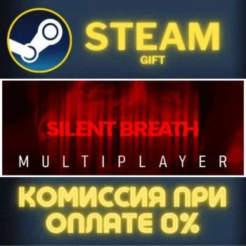 SILENT BREATH СТИМ ПК ГИФТ АВТОДОСТАВКА ПОДАРОКА STEAM