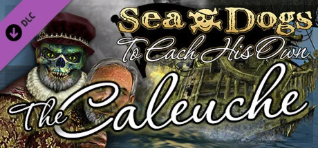Sea Dogs: To Each His Own - The Caleuche DLC