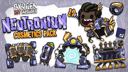 ️Oxygen Not Included - Neutronium Cosmetics Pack STEAM