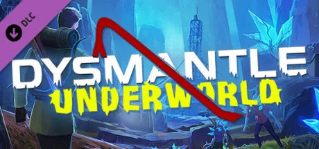DYSMANTLE: Underworld DLC * STEAM RU  АВТО 0%