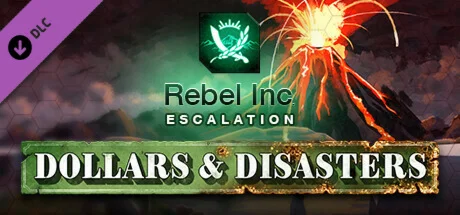 Rebel Inc: Escalation - Dollars & Disasters DLC