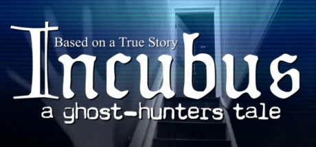 Incubus - A ghost-hunters tale. * STEAM RU  АВТО 0%