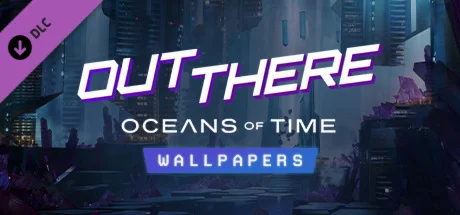 Out There: Oceans of Time - Wallpapers DLC