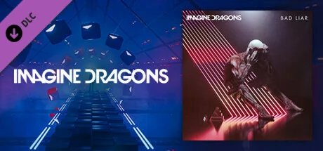 Beat Saber - Imagine Dragons - Bad Liar DLC