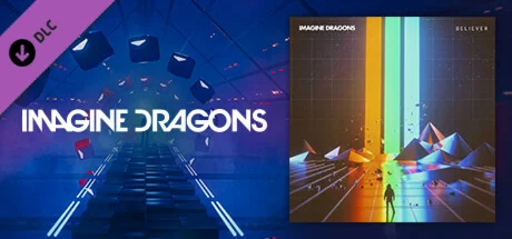 Beat Saber - Imagine Dragons - Believer DLC
