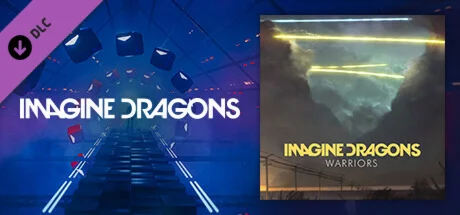 Beat Saber - Imagine Dragons - Warriors DLC