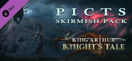 King Arthur: Knight's Tale - Pict Skirmish Pack DLC