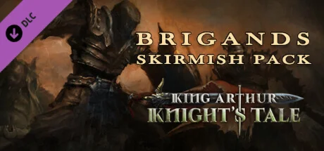 King Arthur: Knight's Tale - Brigands Skirmish Pack DLC
