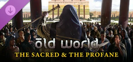 Old World - The Sacred and The Profane DLC