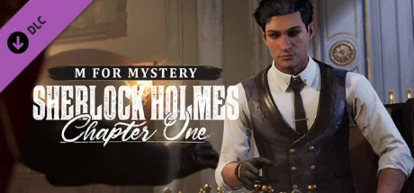 Sherlock Holmes Chapter One - M For Mystery DLC