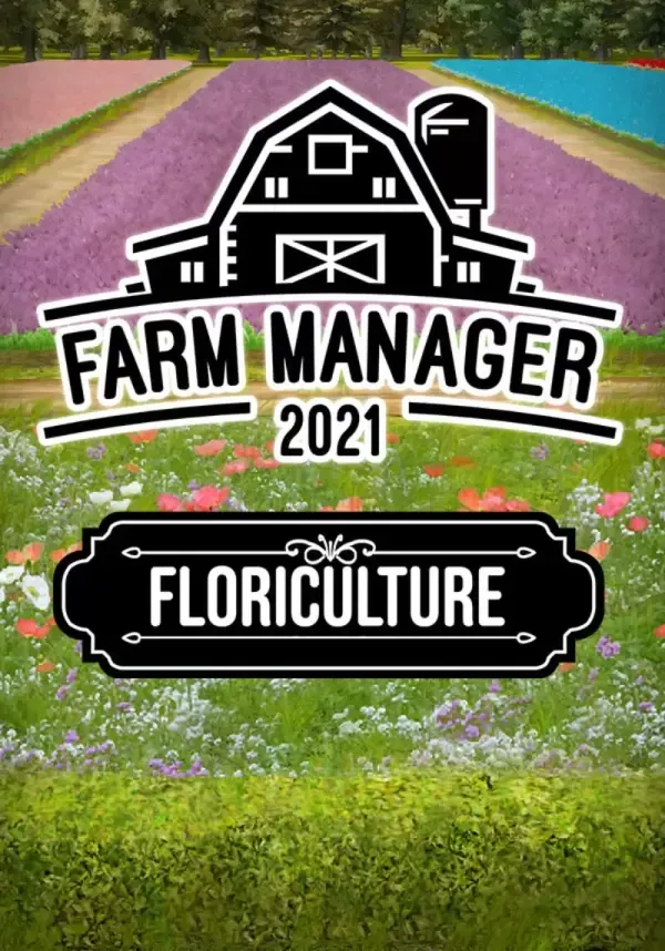(DLC) Farm Manager 2021 - Floriculture DLC (STEAM Ключ)