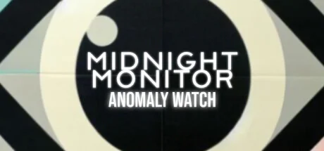 Midnight Monitor: Anomaly Watch * STEAM RU  АВТО 0%