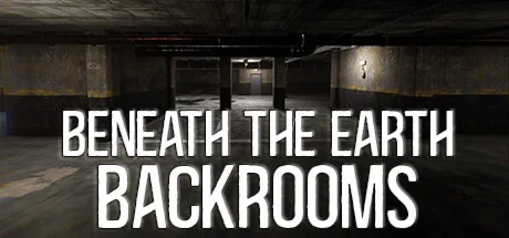 Beneath The Earth - Backrooms * STEAM RU  АВТО 0%