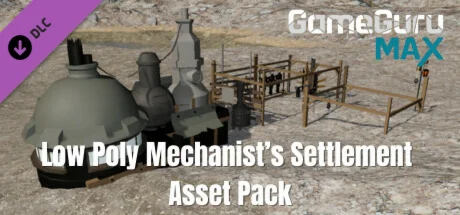 GameGuru MAX Low Poly Asset Pack - Mechanist's Settleme