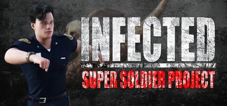 INFECTED - Super Soldier Project * STEAM RU 