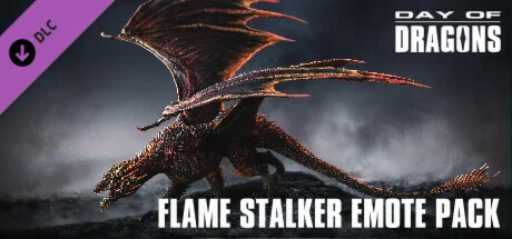 Day of Dragons - Flame Stalker Emote Pack DLC