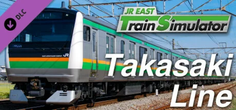 JR EAST Train Simulator: Takasaki Line (Ueno to Takasak